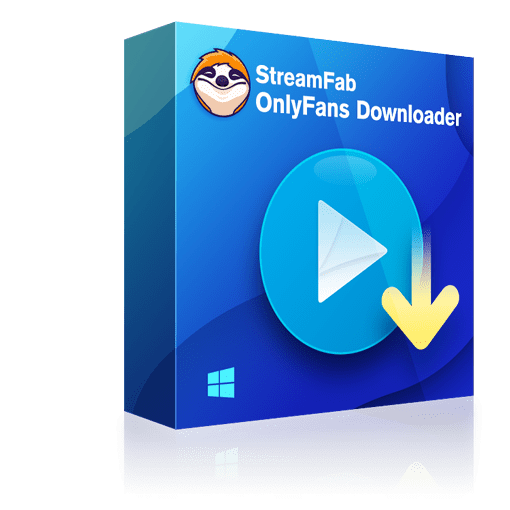 onlyfans downloader chrome: streamfab
