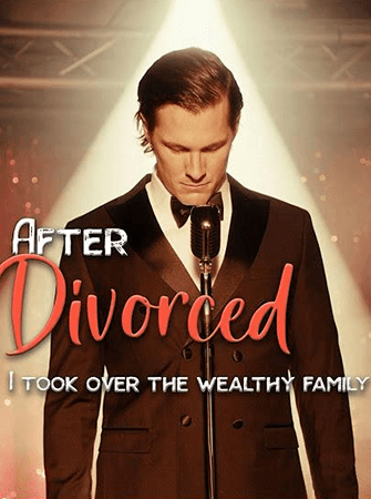 After divorced i took over the wealthy family